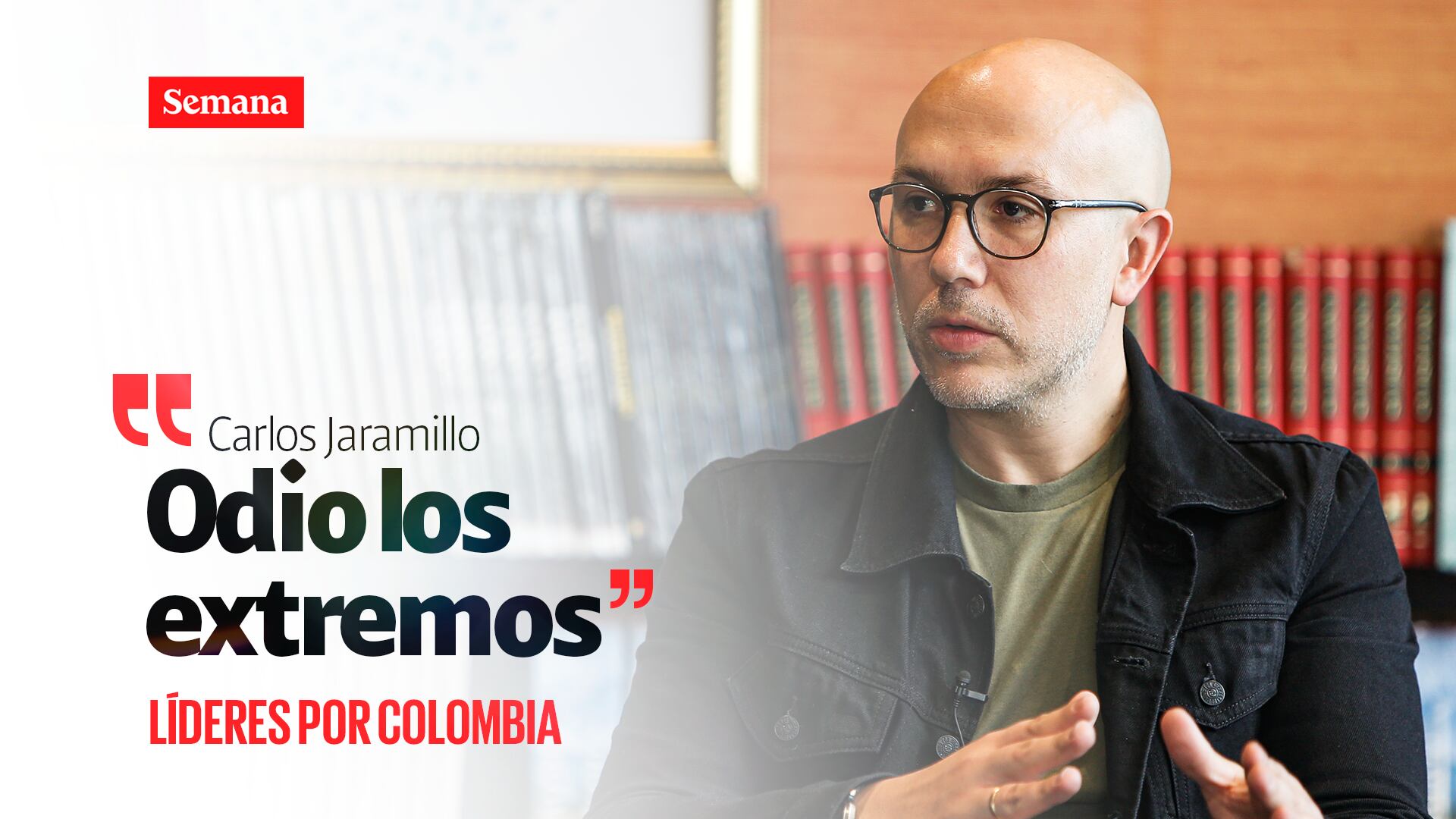 Carlos Jaramillo, médico funcional, en Líderes por Colombia