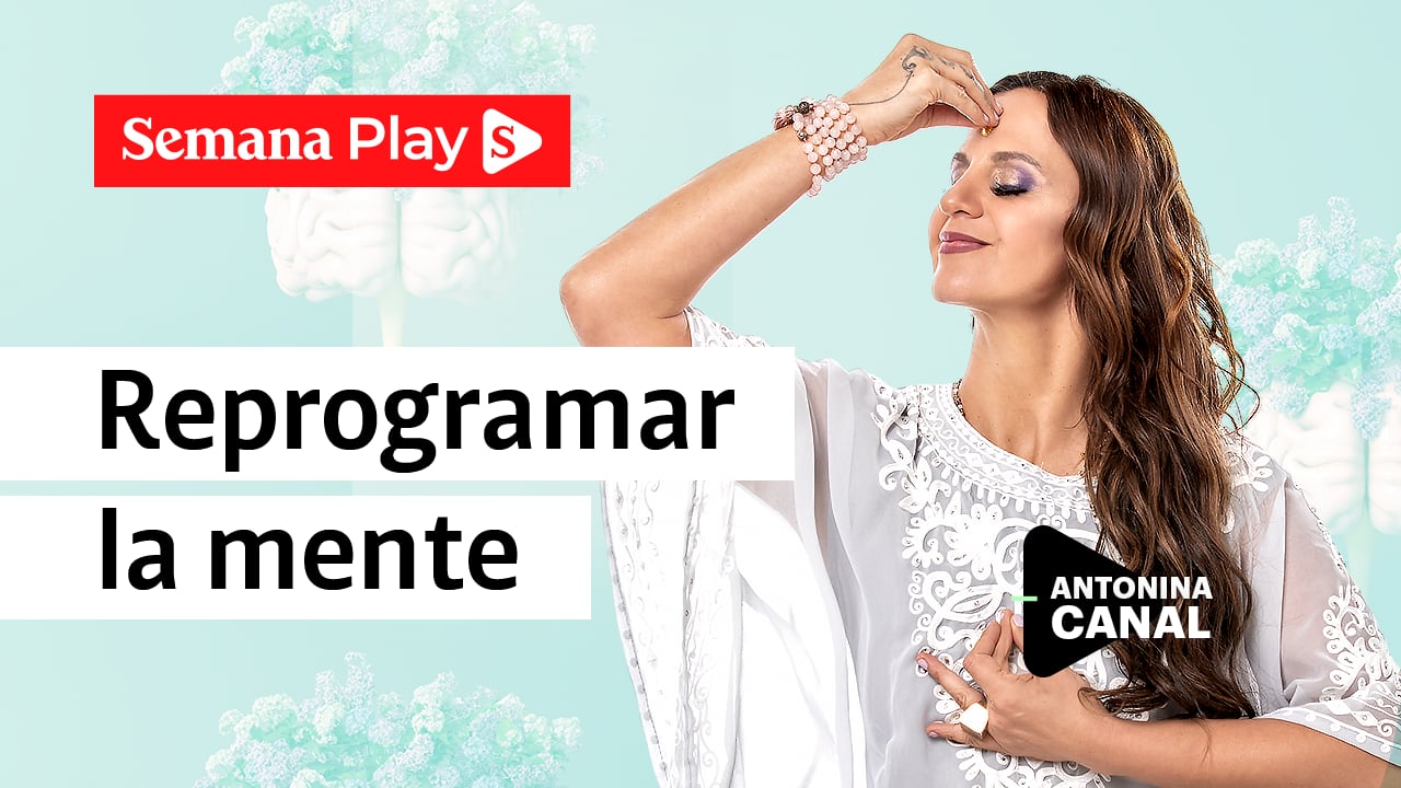 Reprogramas la mente | Antonina Canal en Sí puedo y es fácil