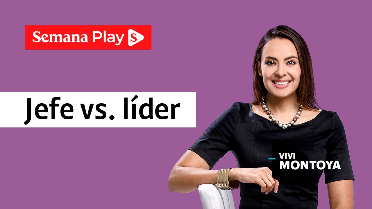 Jefe vs. líder | Vivi Montoya en Liderazgo Inteligente