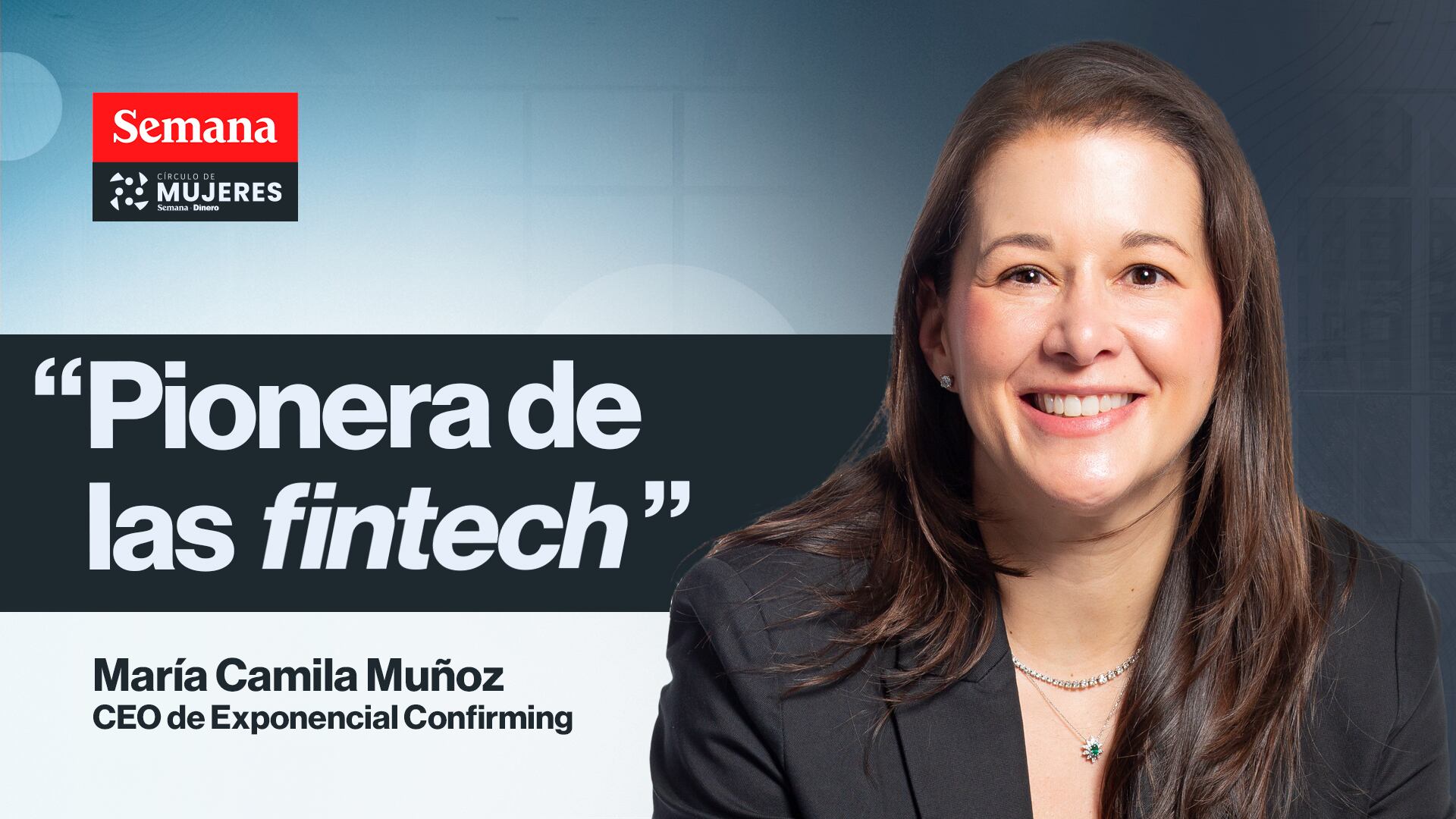 María Camila Muñoz CEO de Exponencial Confirming.