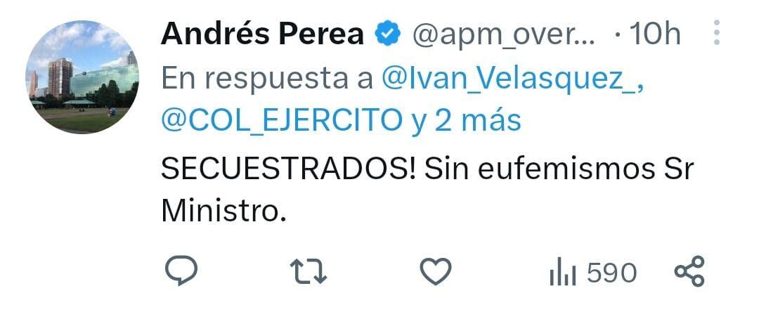 Usuarios de Twitter criticaron al ministro de Defensa Iván Velásquez, por no calificar como secuestro los casos donde la comunidad ha atacado a la fuerza pública.