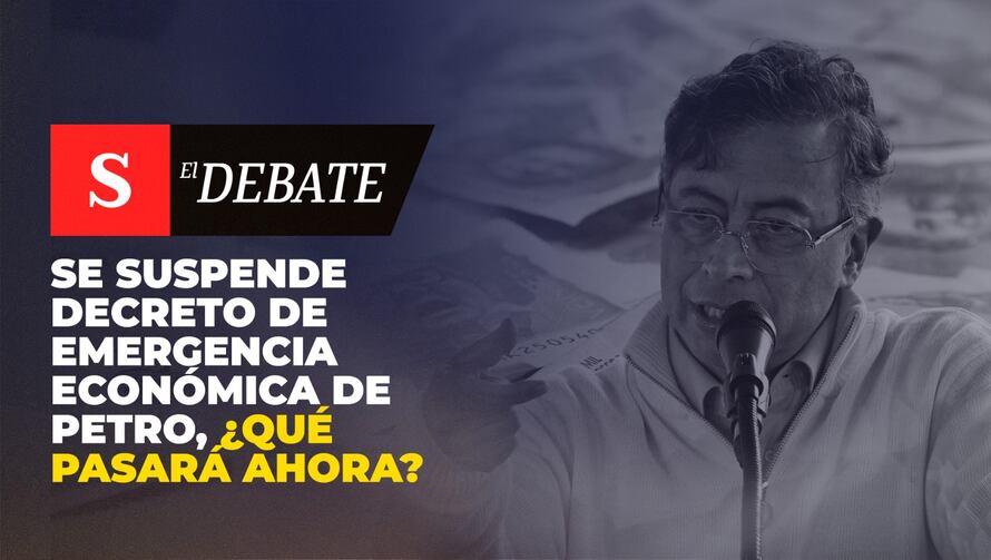 Se suspende decreto de emergencia económica de Petro, ¿qué pasará ahora?
