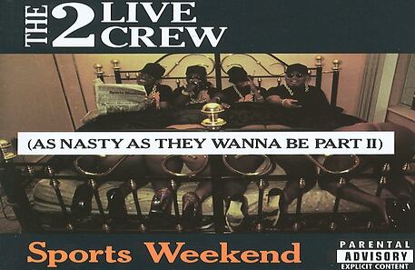 The 2 Live Crew, Sports Weekend (As Nasty As They Wanna Be, part 2). 2 años después de su polémica primera parte, el grupo de Florida aprovechó el ruido para intentar seguir vigentes. En portada: cuatro hombres se distraen mientras reciben sexo oral de cuatro mujeres de las que solo vemos sus traseros y piernas. 