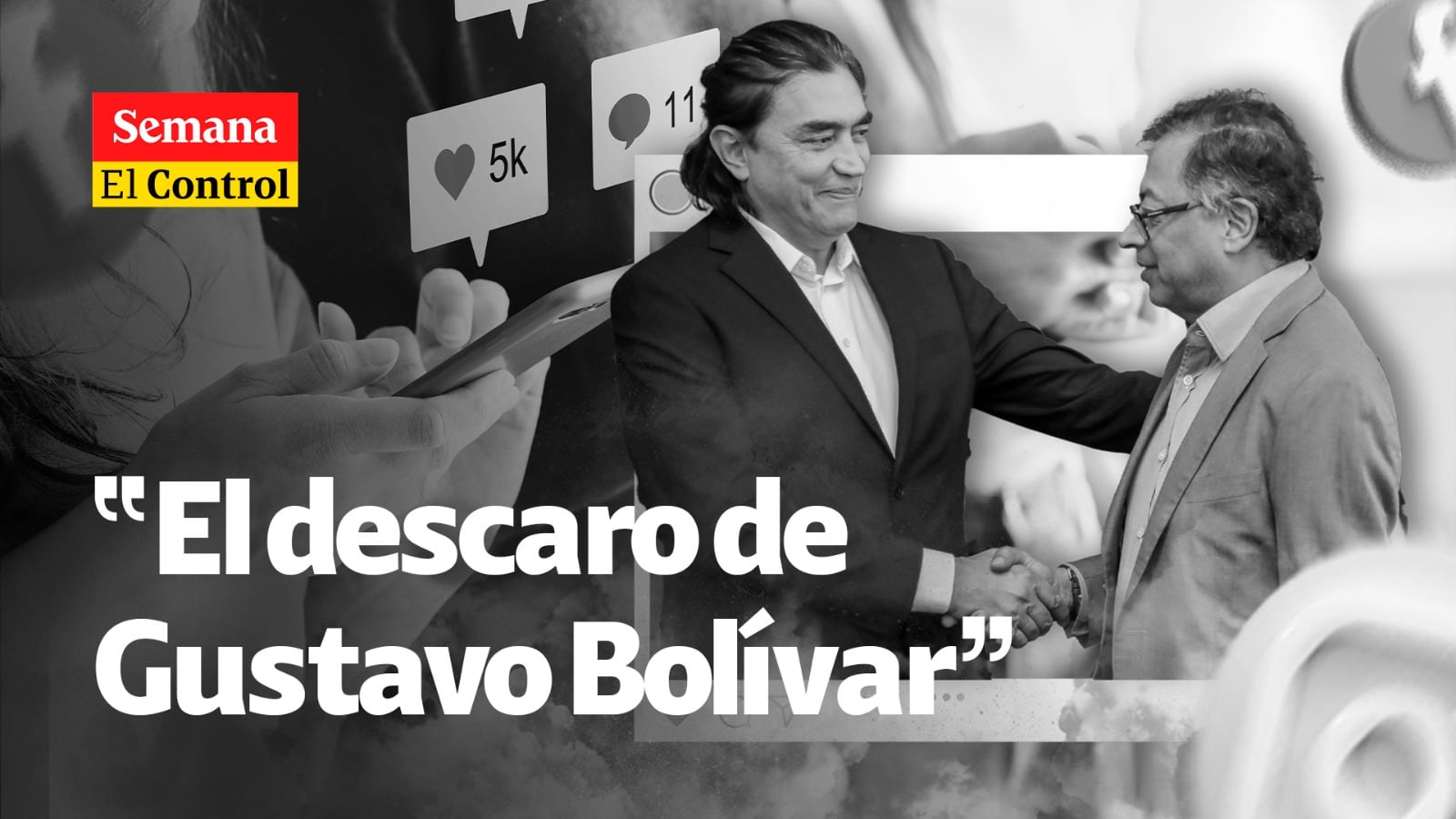 El Control “a Gustavo Bolívar y la estrategia de difamación contra la prensa”.