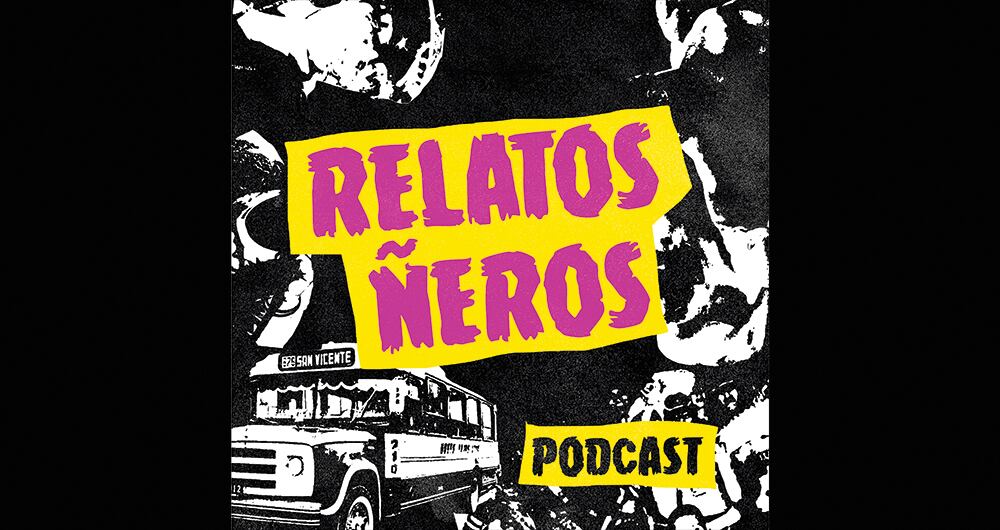 La primera temporada de 'Relatos Ñeros' está pactada para 25 entregas y van 8 hasta el momento.