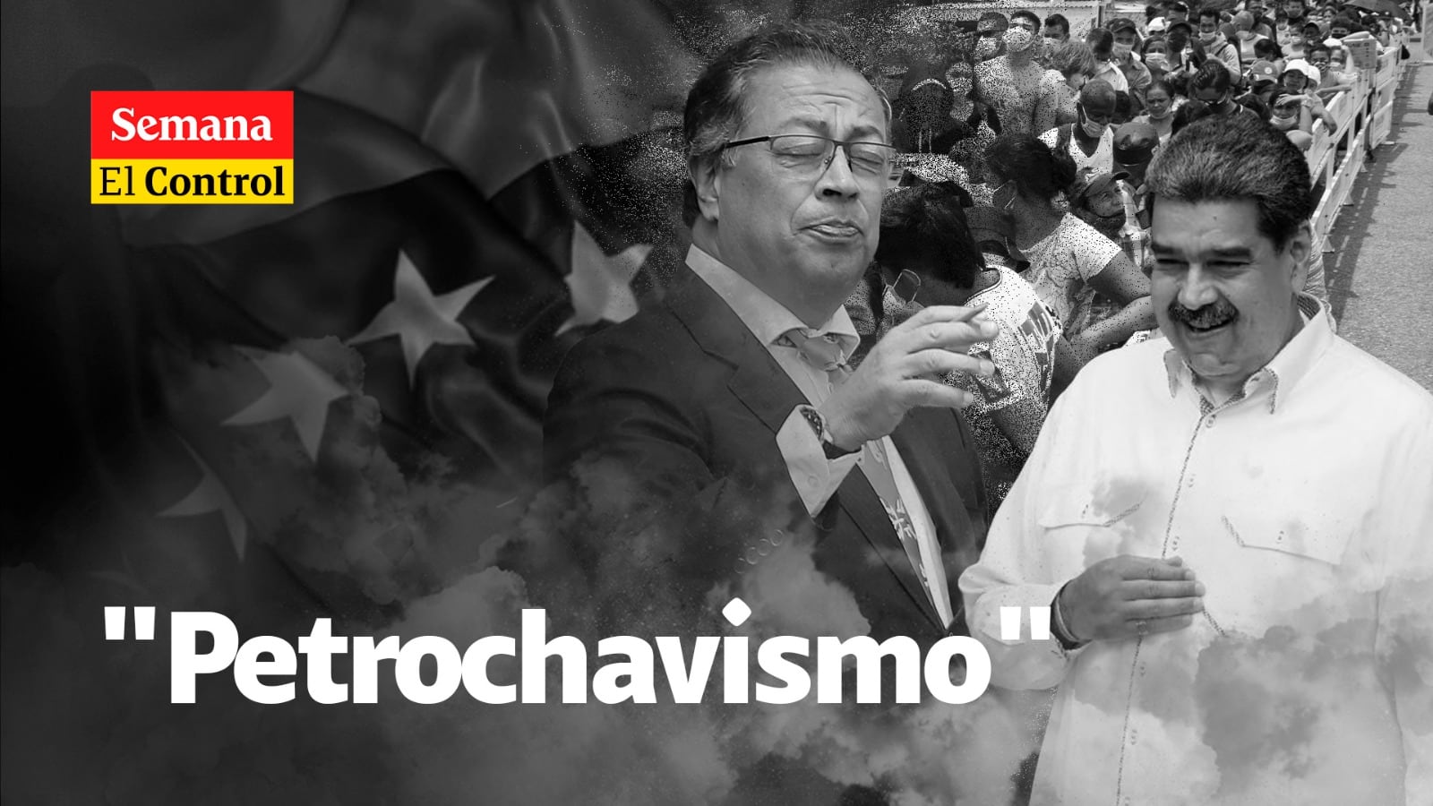 "Por qué le interesa a Petro defender a Maduro": El Control al "petrochavismo"