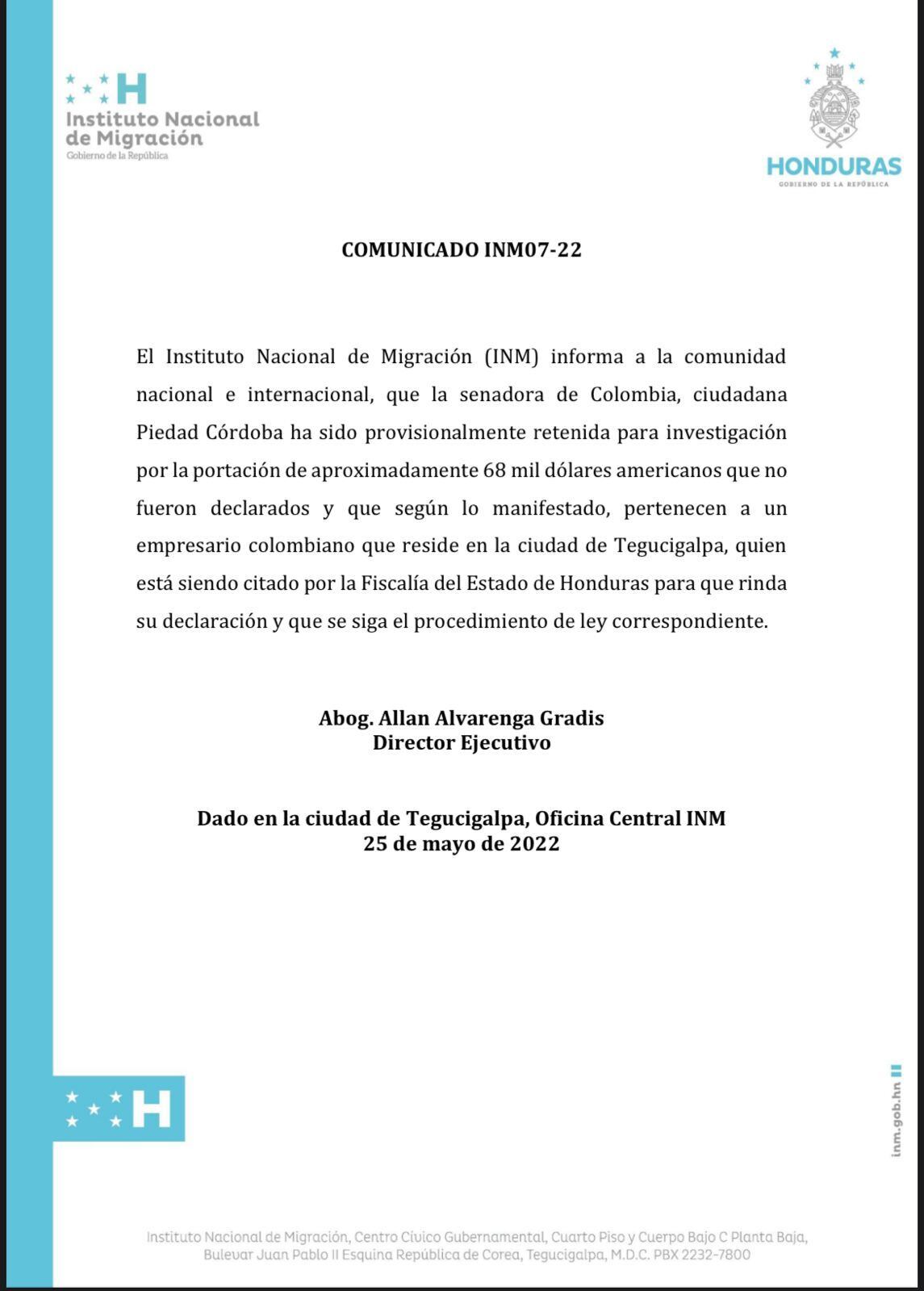El Instituto Nacional de Migración de Honduras, asegura que a Piedad Córdoba le fueron encontrados 68 mil dólares, pertenecientes a un empresario colombiano, pero que no fueron declarados.