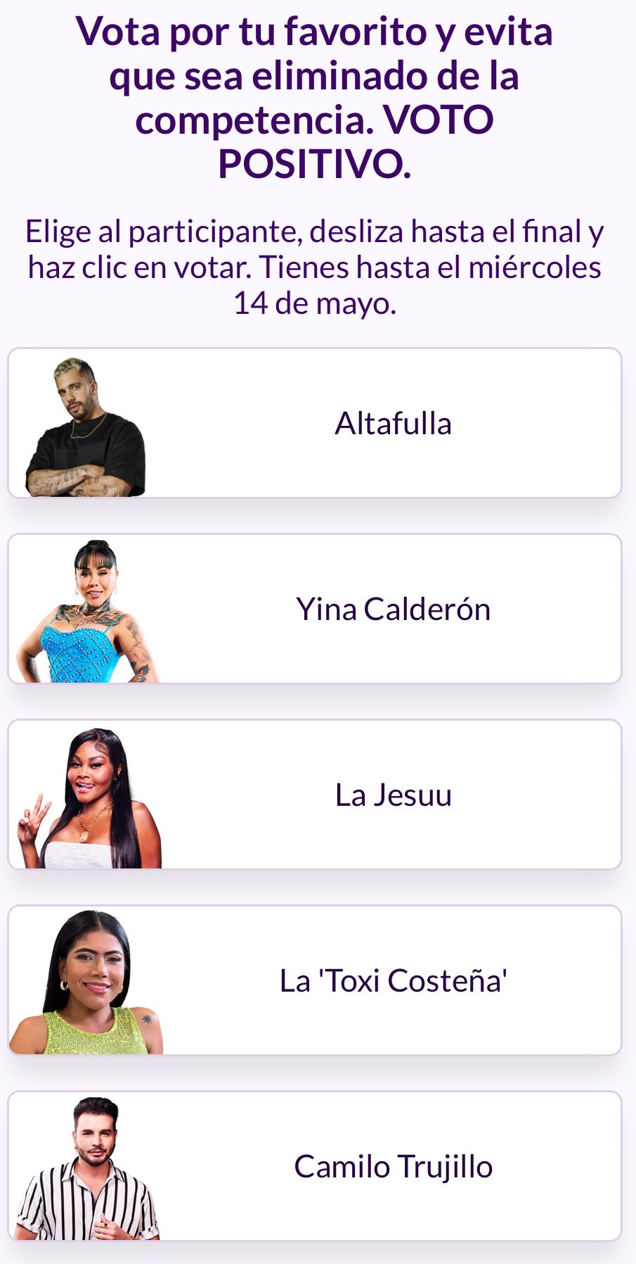 Estos son los nominados para la noche de eliminación del miércoles, 14 de mayo.