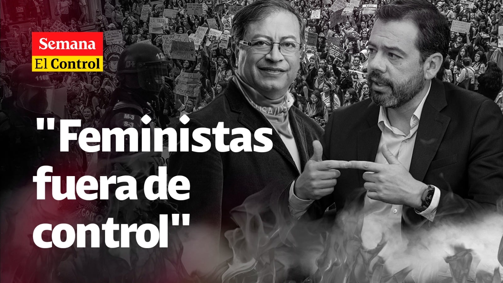 El Control a la marcha del 8M en Colombia y a unas "feministas fuera de control"