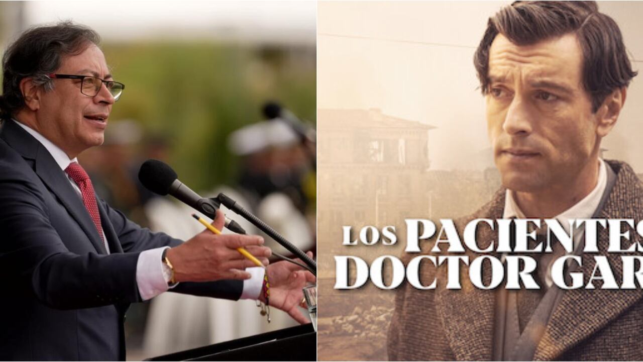 Presidente Gustavo Petro y la serie de Netflix Los pacientes del doctor García