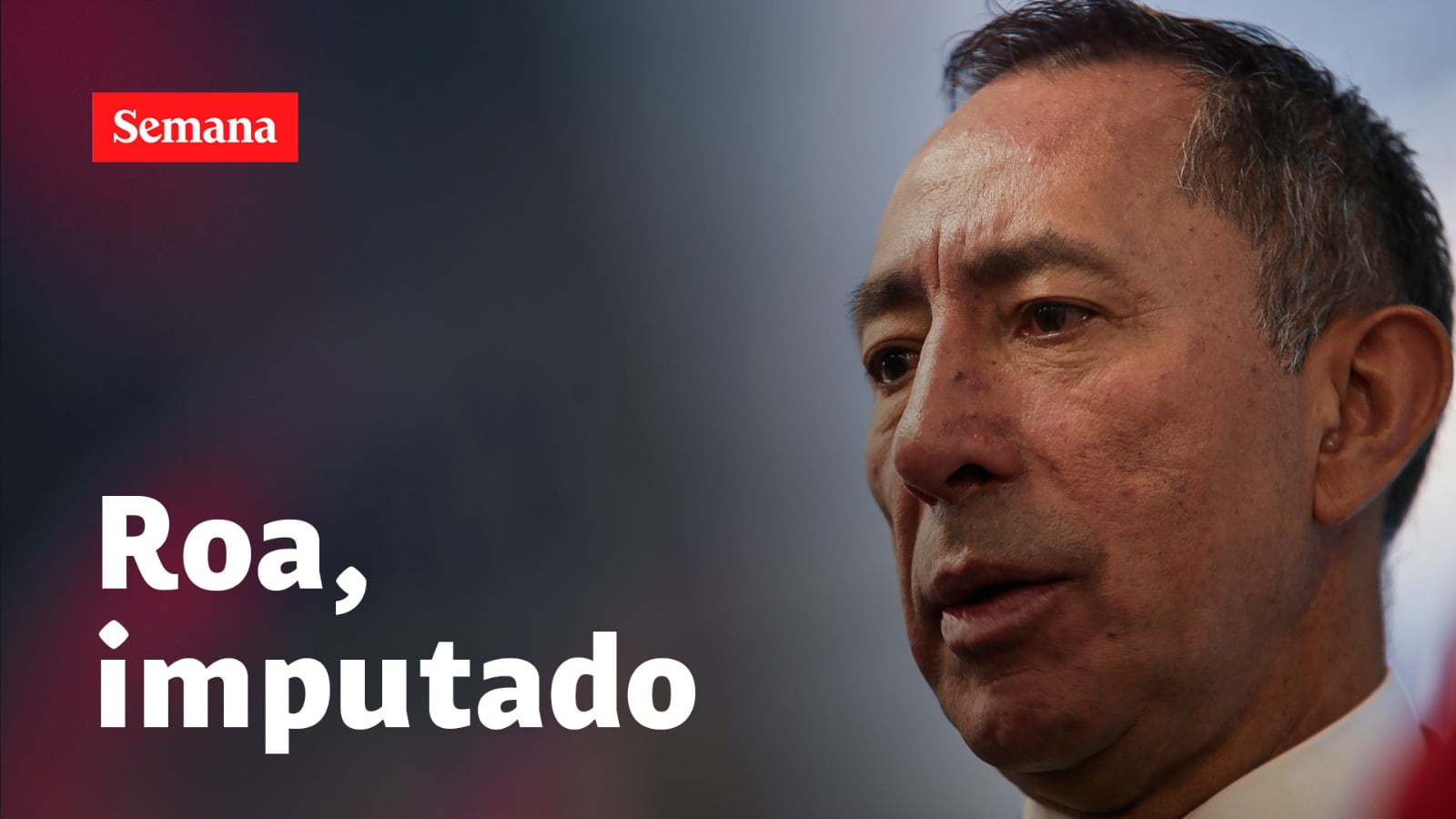 La Fiscalía le imputa cargos a Ricardo Roa por tráfico de influencias