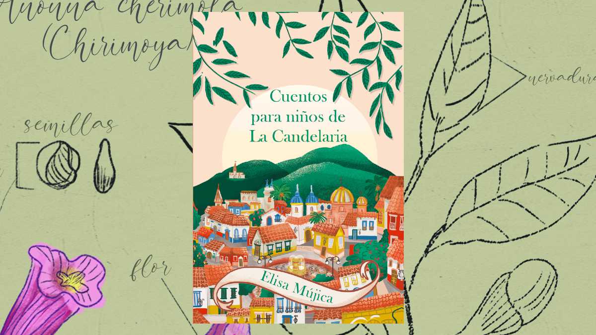 'Cuentos para niños de La Candelaria' de Elisa Mújica, ilustrado por Estefanía Malic.
